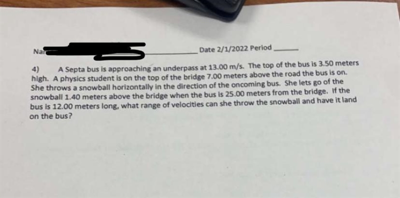 A Septa bus is approaching an underpass at 13.00 m/s. The top of the bus is 3.50 meters-example-1