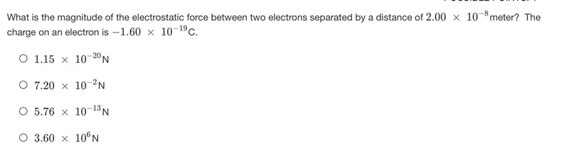 What is the magnitude of the electrostatic force between two electrons separated by-example-1