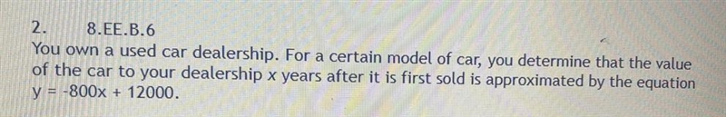 You are told that the value of a car of the given model, based on its age, is less-example-1