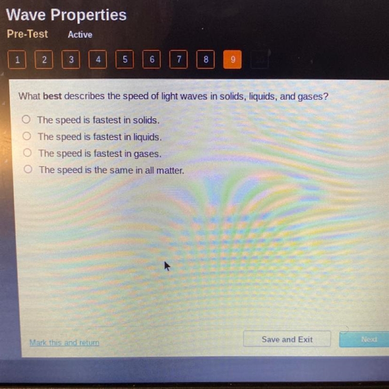 What best describes the speed of light waves in solids, liquids, and gases? O The-example-1