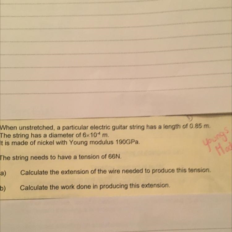 A) calculate the extension of wire needed to produce this tensionBCalculate the work-example-1