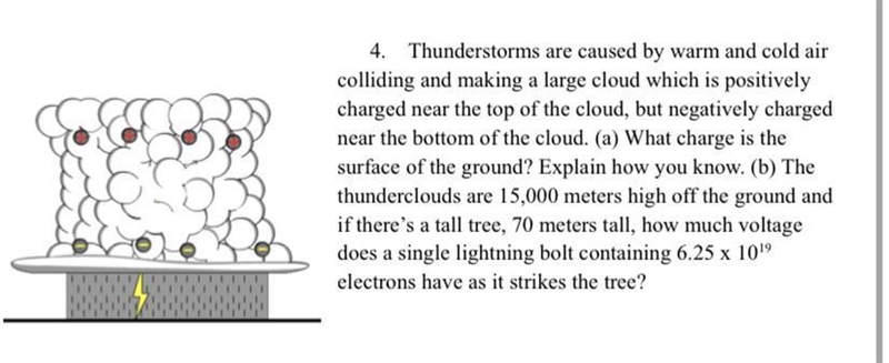 4. Thunderstorms are caused by warm and cold air colliding and making a large cloud-example-1