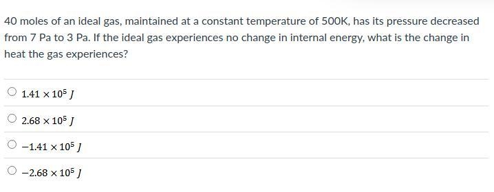 40 moles of an ideal gas, maintained at a constant temperature of 500K, has its pressure-example-1