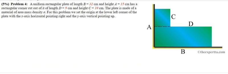 A uniform rectangular plate of length B = 32 cm and height A = 15 cm has a rectangular-example-1