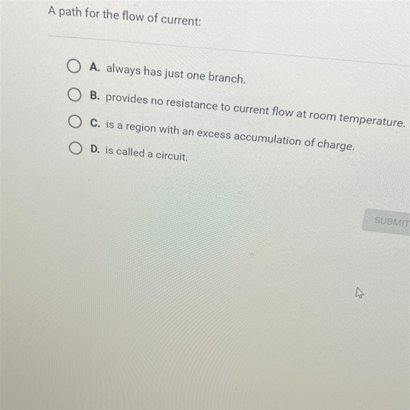 Question 9 of 10A path for the flow of current:A. always has just one branch.B. provides-example-1