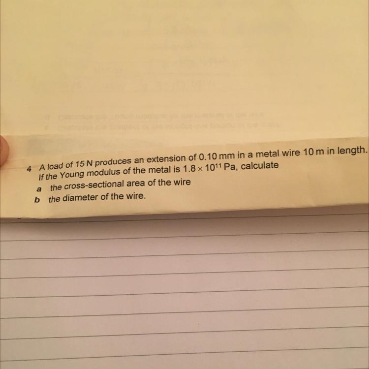 A load of 15N produces an extention of 0.10mm in a metal wire 10m in length if youngs-example-1