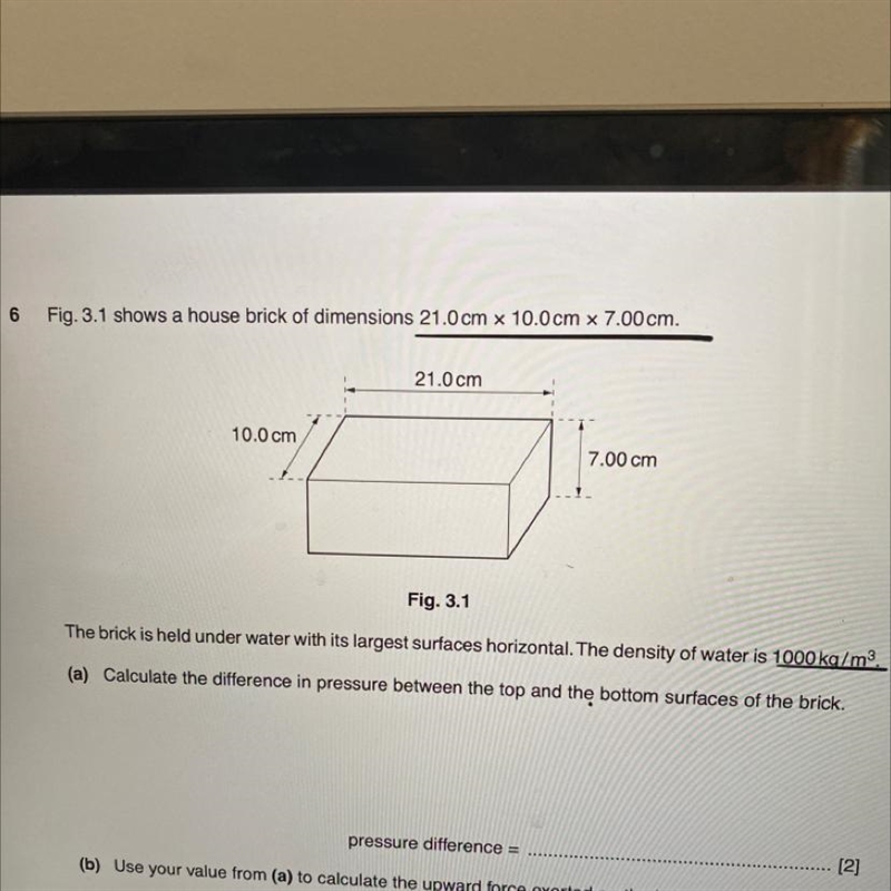 Fig. 3.1 shows a house brick of dimensions 21.0 cm x 10.0 cm x 7.00 cm. 21.0 cm 10.0 cm-example-1