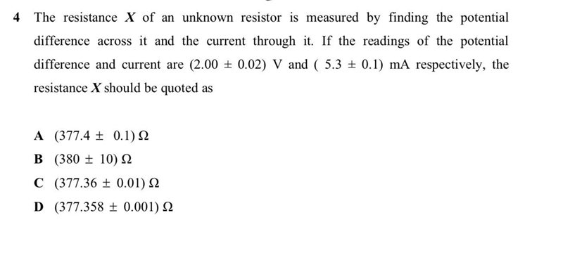 Why is the answer B? Must we use percentage uncertainty? When must uncertainty be-example-1