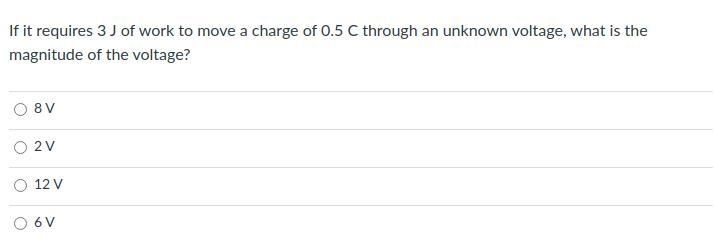 If it requires 3 J of work to move a charge of 0.5 C through an unknown voltage, what-example-1