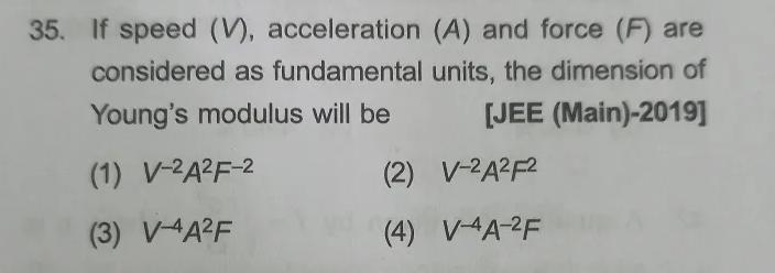 if speed(v) acceleration and force are considered as fundamental units the dimension-example-1