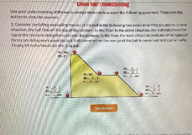 If frictional forces and air resistance were acting upon the falling ball in #1 would-example-2