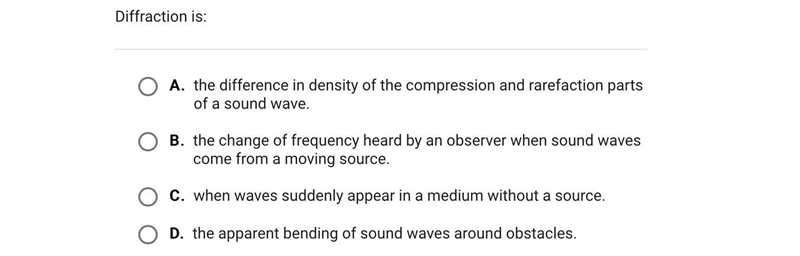 Diffraction is:A.the difference in density of the compression and rarefaction parts-example-1