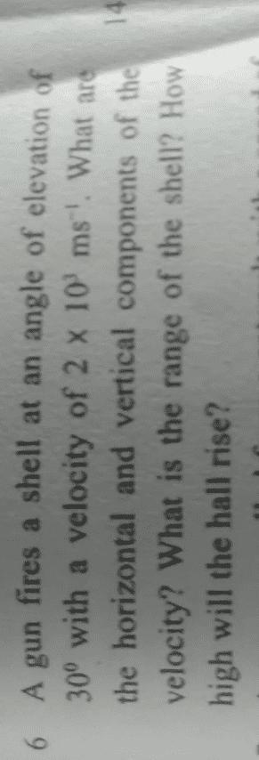 A gun fires a shell at an angle of elevation of 30° with a velocity of 2 x 10' ms-example-1