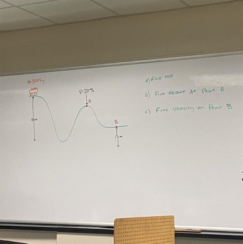 Mass- 800kgh-start point is at 50 m highpoint A is at 20m/s velocity and point B is-example-1