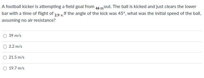 A football kicker is attempting a field goal from 44m out. The ball is kicked and-example-1