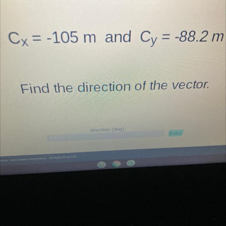 Cx = -105 m and Cy = -88.2 mFind the direction of the vector.-example-1