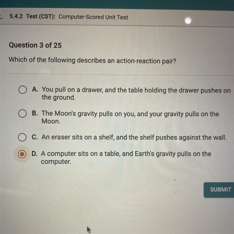 Which of the following describes an action-reaction pair?-example-1