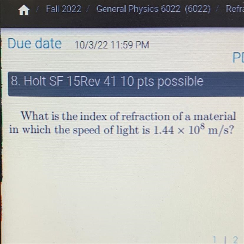 What is the index of refraction of a material in which the speed of light is 1.44 × 108 m-example-1