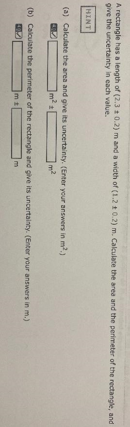 A rectangle has a length of (2.3 +0.2) m and a width of (1.2 + 0.2) m. Calculate the-example-1