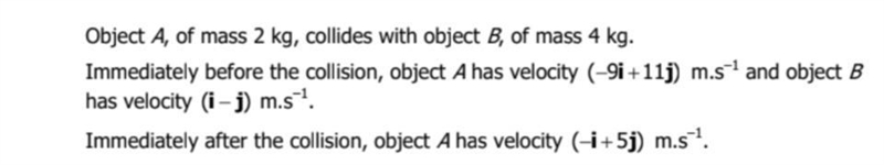 a) Find the Velocity of object B immediately after the collision b) Find the speed-example-1