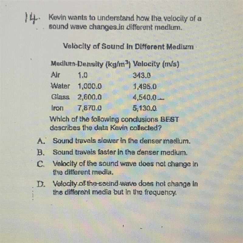 Kevin wants to understand how the velocity of asound wave changes.ja different medium-example-1