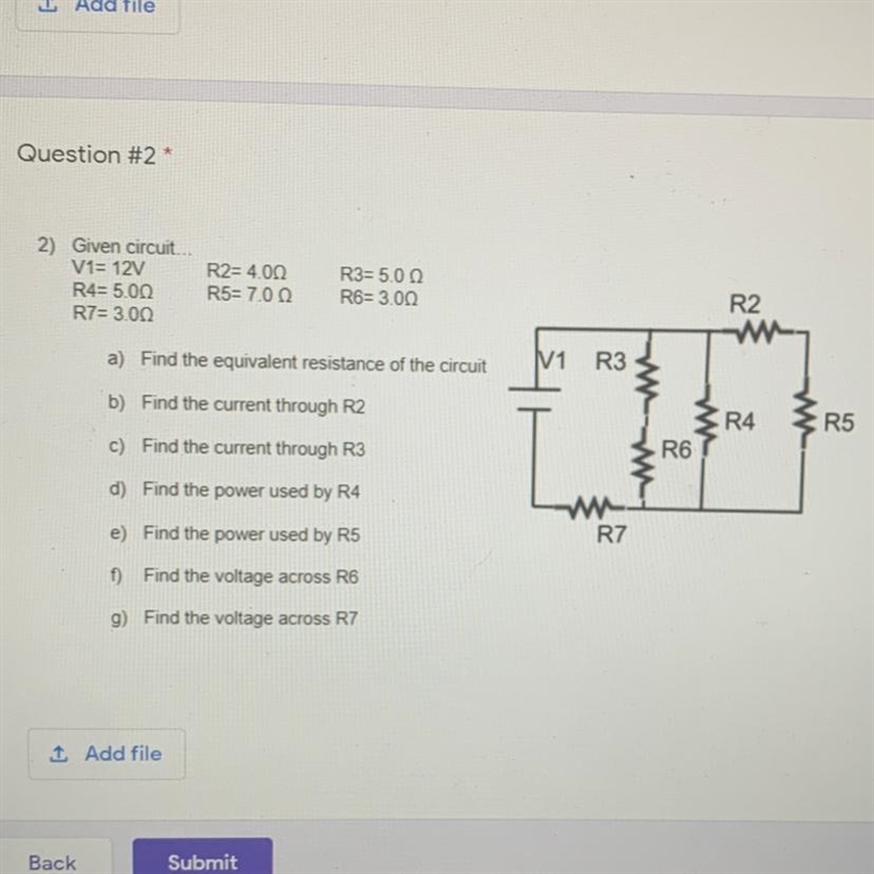 2) Given circuit...V1= 12VR4= 5.00R7= 3.00R2= 4.00R5= 7.00R3= 5.00R6= 3.00R2a) Find-example-1