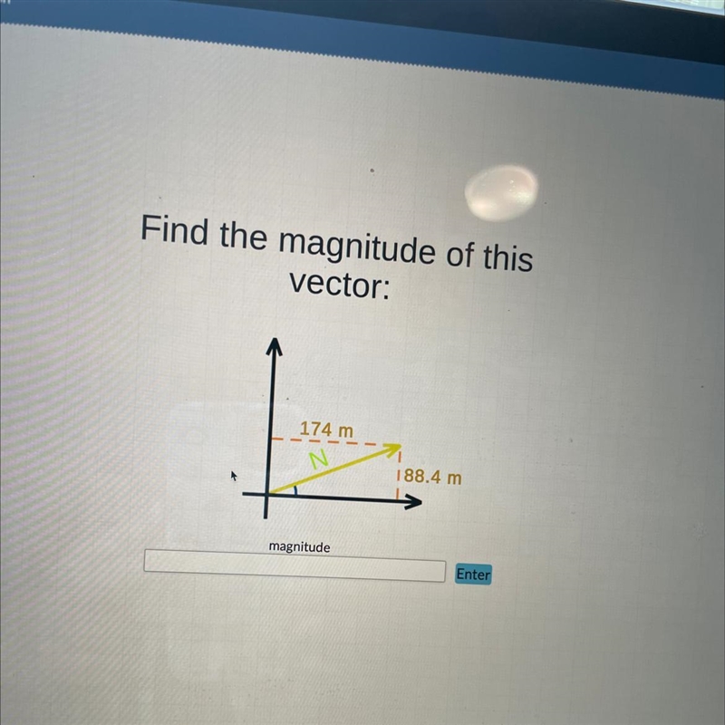 Find the magnitude of this vector: 174 m N 188.4 m HELP FAST-example-1