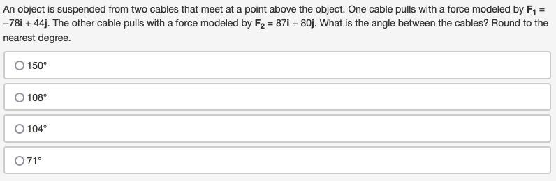 An object is suspended from two cables that meet at a point above the object. One-example-1