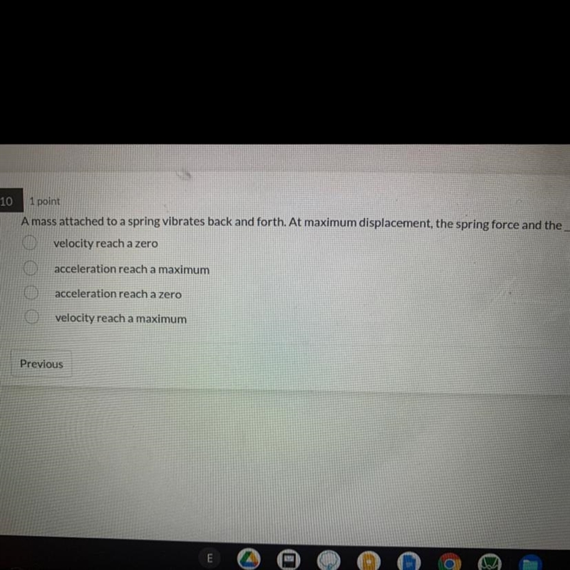 A mass attached to a spring vibrates back and forth. At maximum displacement, the-example-1