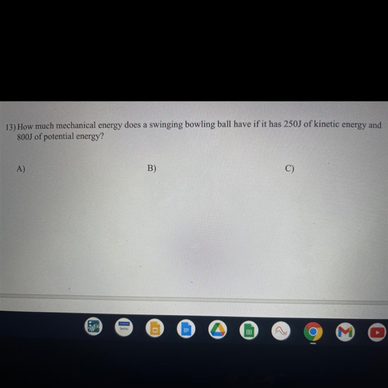 13) How much mechanical energy does a swinging bowling ball have if it has 250J of-example-1