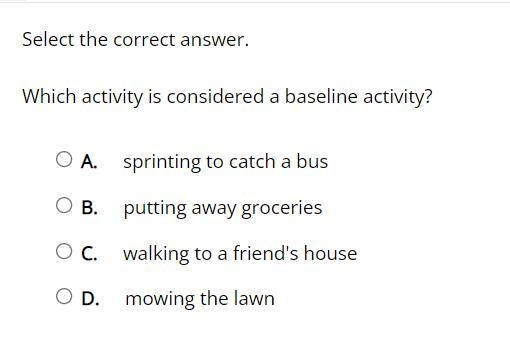 Which activity is considered a baseline activity?-example-1