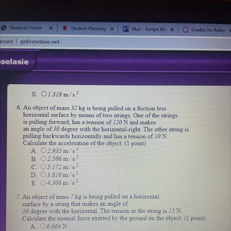 E. O 1.318 m/s²6. An object of mass 32 kg is being pulled on a friction lesshorizontal-example-1