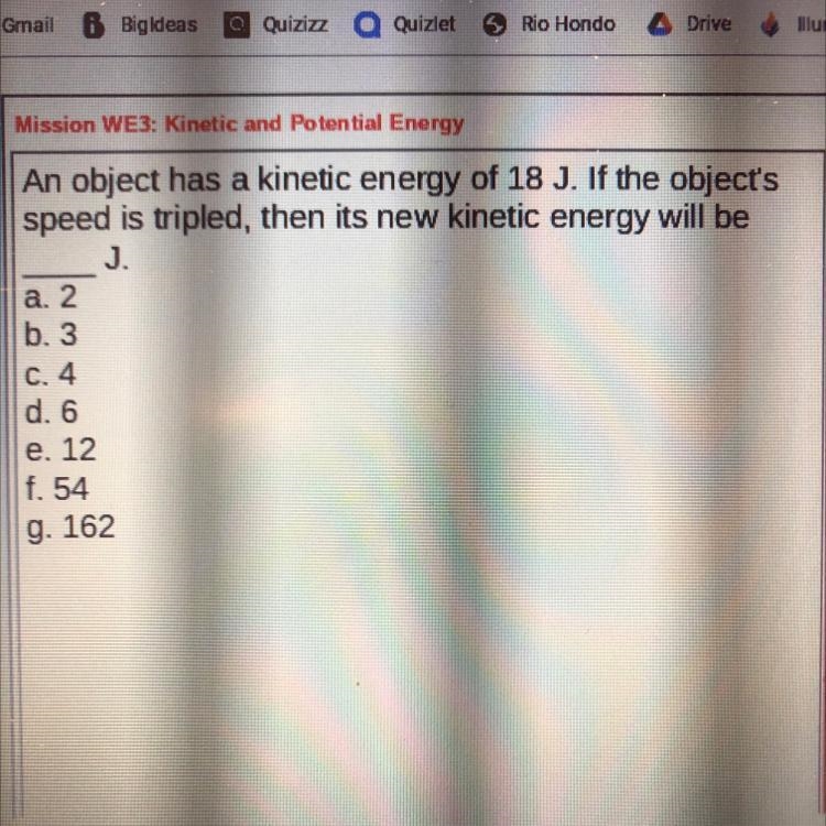 HELP PLZ [Kinetic and Potential Energy] An object has a kinetic energy of 18 J. If-example-1