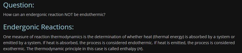 Explain How can an endergonic reaction not be endothermic?-example-1