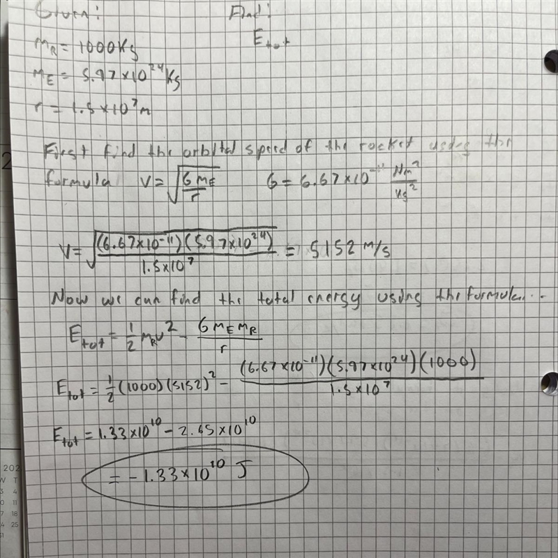 a 1000 kg rocket orbits the earth (mass 5.97 x 1024 kg) at a radius of 1.5 x 107 m-example-1