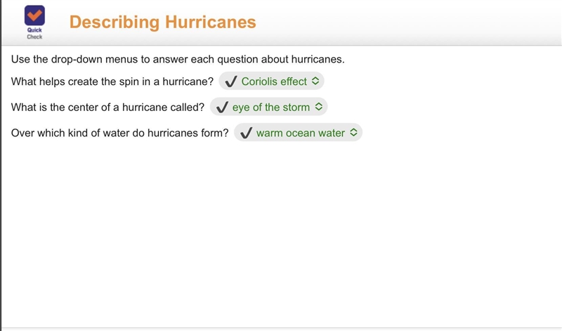 Use the drop-down menus to answer each question about hurricanes. What helps create-example-1