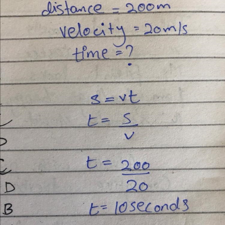 A car covers a distance of 200m. If its velocity is 20 m/s², calculate the time taken-example-1