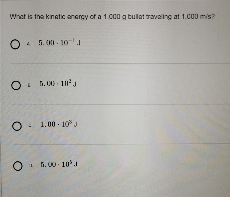 What is the kinetic energy of a 1.000 g bullet traveling at 1,000 m/s? ​-example-1