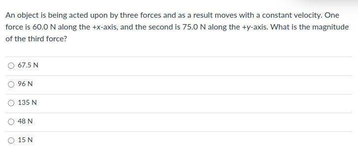 An object is being acted upon by three forces and as a result moves with a constant-example-1