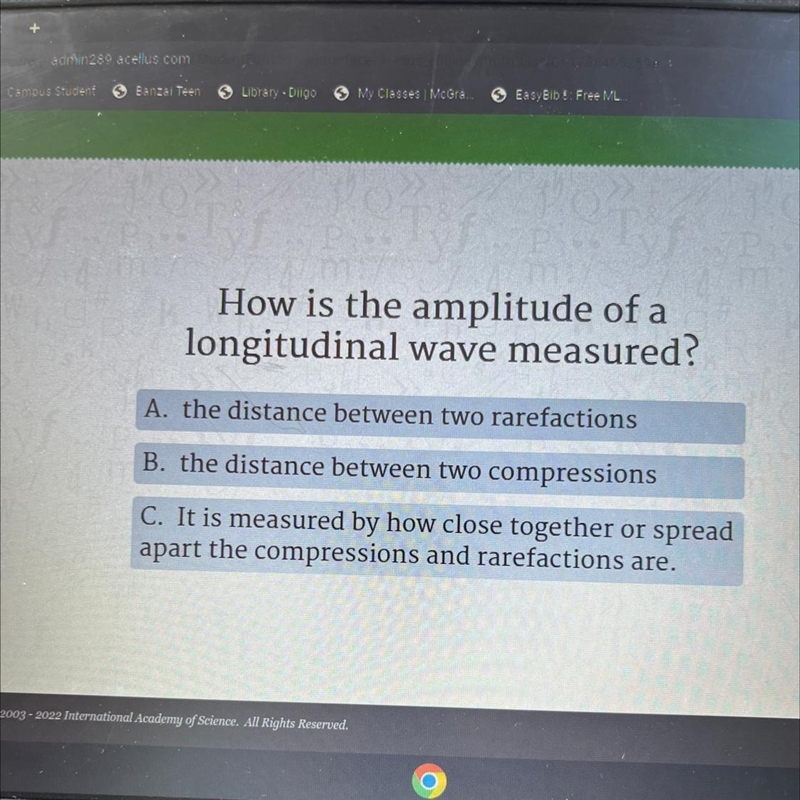 How is the amplitude of a longitudinal wave measured? A. the distance between two-example-1