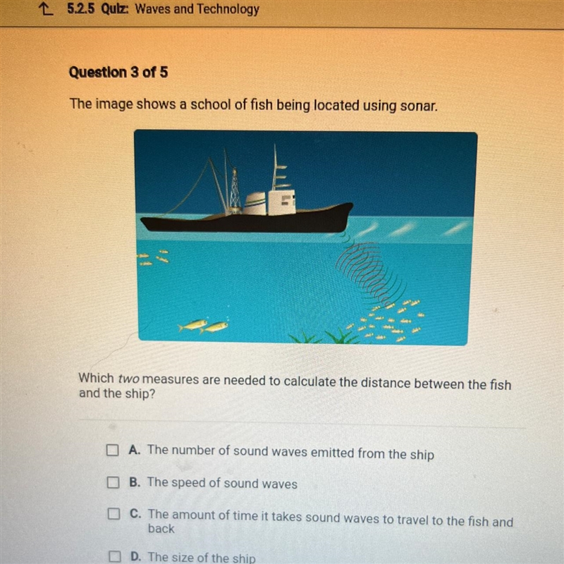 Question 3 of 5 The image shows a school of fish being located using sonar. Which-example-1