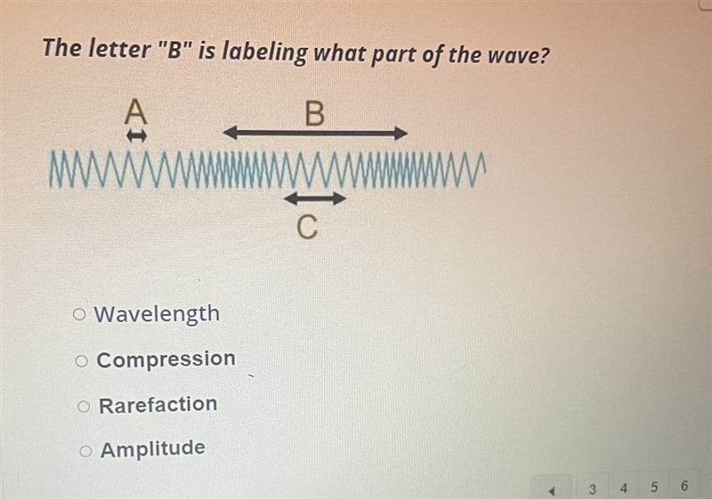 The letter "B" is labeling what part of the wave? B Wavelength Compression-example-1