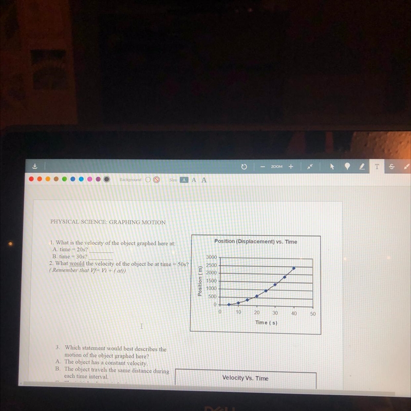 1.What is the velocity of the object here at: A. Time= 20s B. Time=30s. 2. What would-example-1