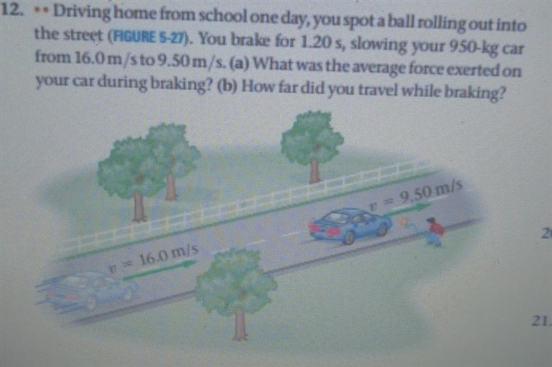 12) Driving home from school one day, you spot a ball rolling out into the street-example-1