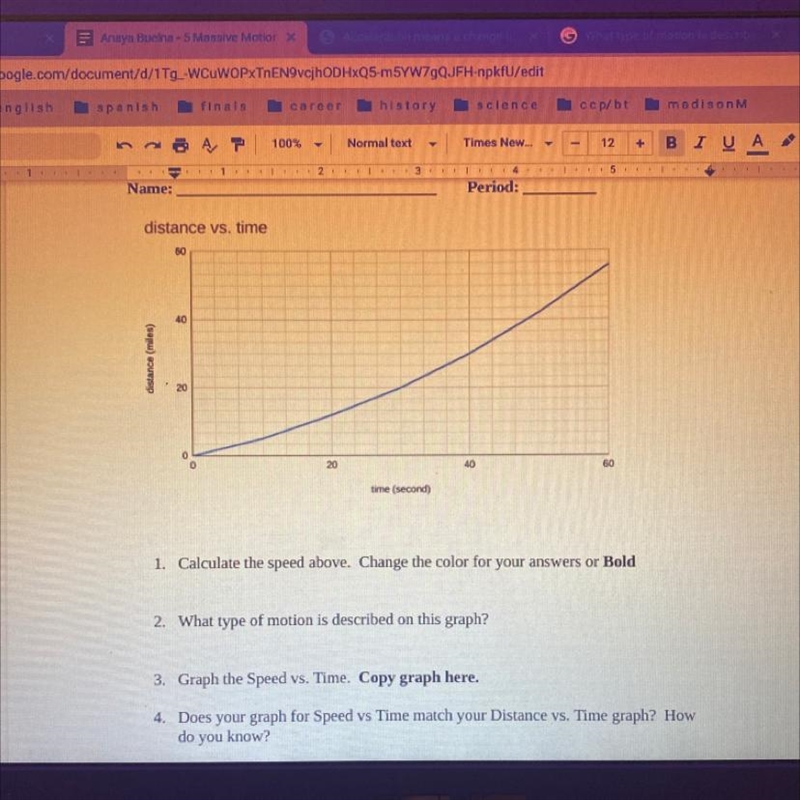 Calculate the speed above. what type of motion is describe on this graph? graph the-example-1