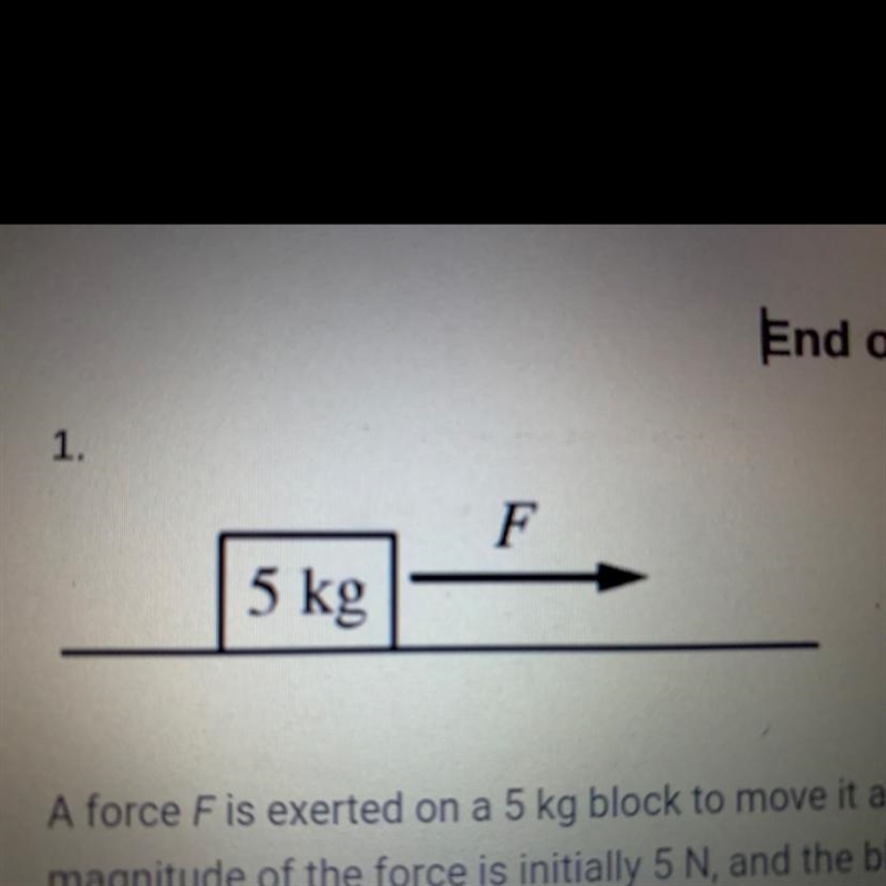 A force F is exerted on a 5 kg block to move it across a rough surface, as shown above-example-1