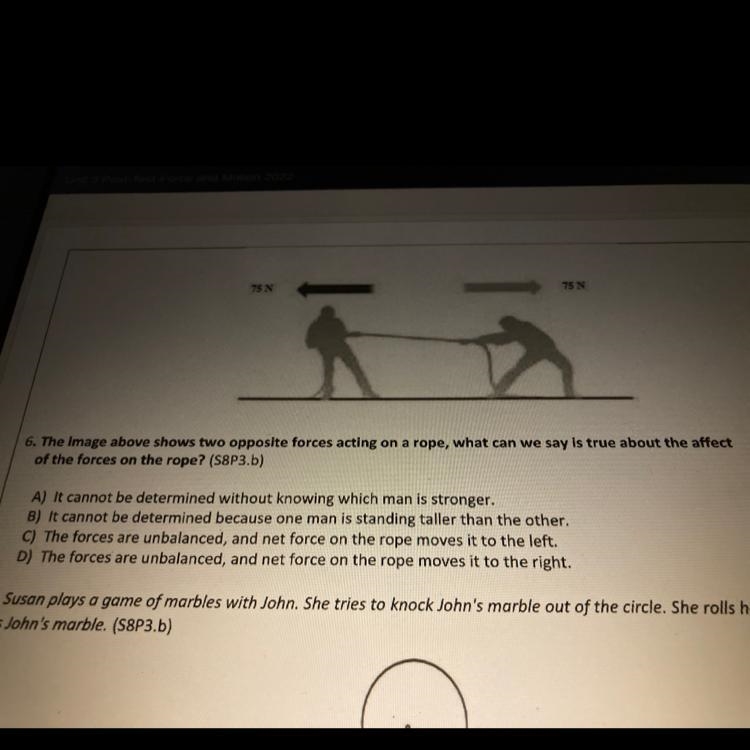 The image above shows two opposite forces acting on a rope, what can we say is true-example-1