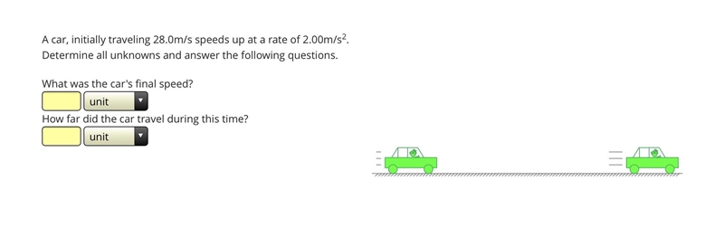 A car initially traveling 28.0m/s speeds up at a rate of 2.00 m/s^2. Determine all-example-1