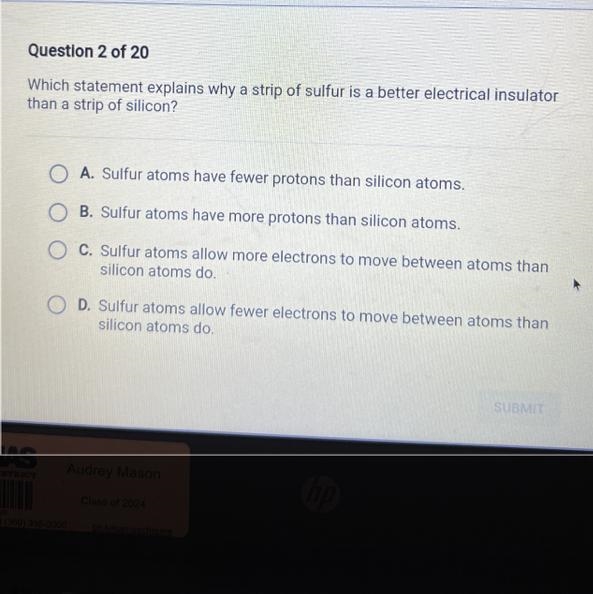 Which statement explains why a strip of sulfur is a better electrical insulator than-example-1