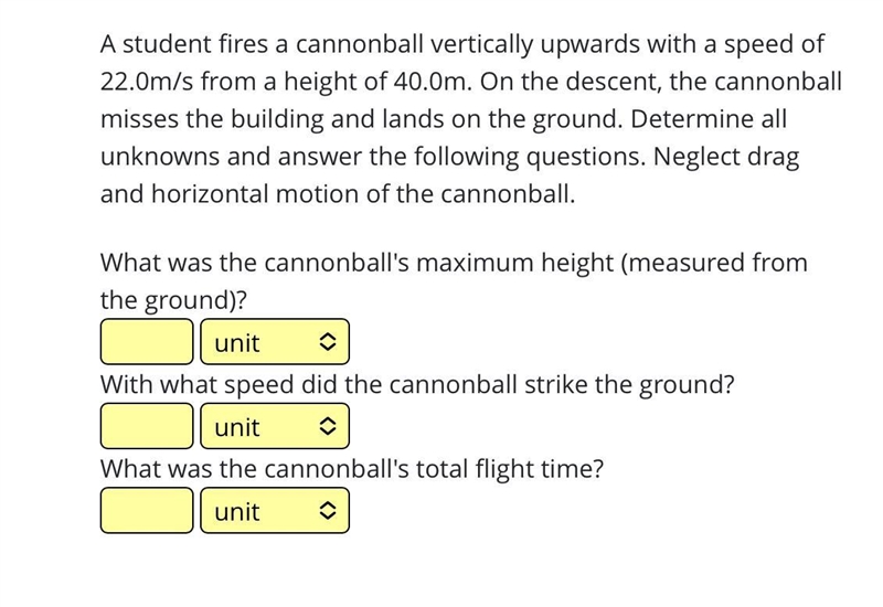 A student fires a cannonball vertically upwards with a speed of 22.0m/s from a height-example-1